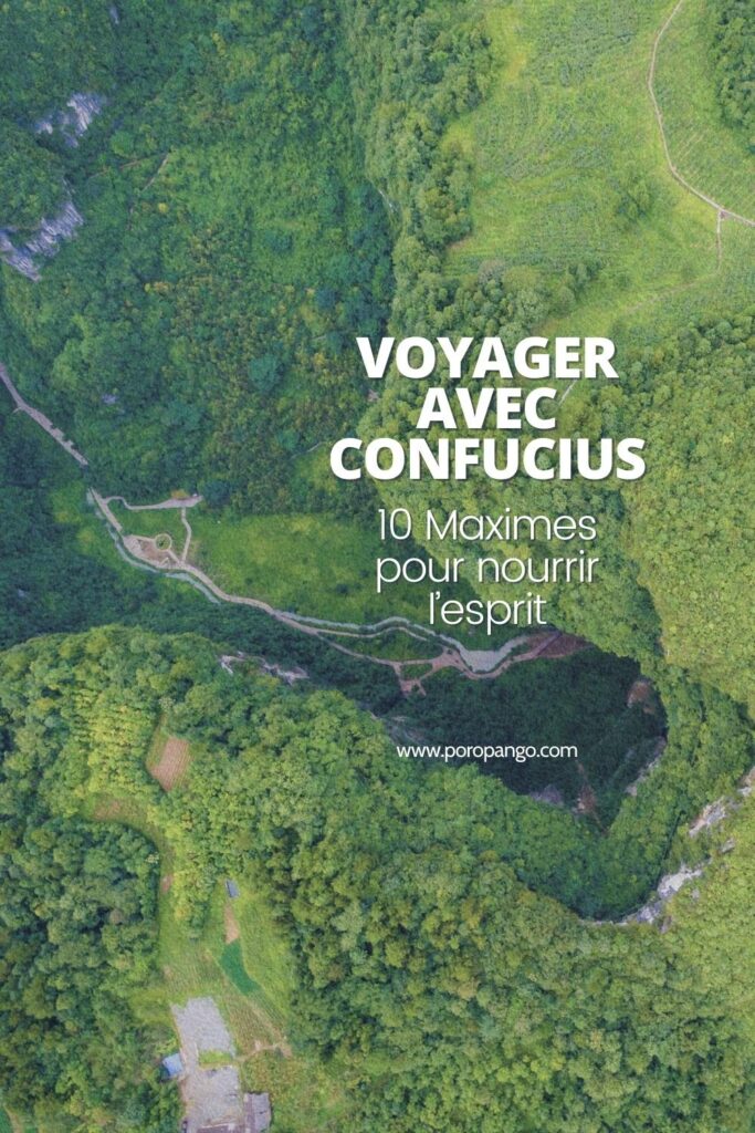 Article de blog Poropango : Voyager avec Confucius : 10 Maximes pour nourrir l'esprit
