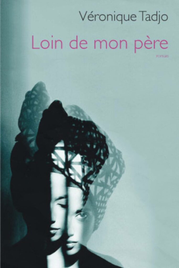 Couverture du livre Loin de mon père de Véronique Tadjo