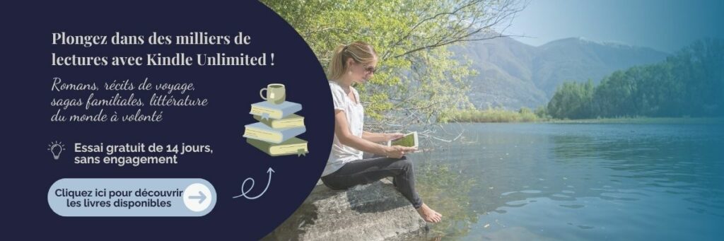 Bannière promotionnelle Kindle Unlimited : une femme lit au bord d’un lac avec une liseuse, entourée de montagnes, illustrant la lecture en voyage avec Kindle Unlimited. Texte incitant à tester le service avec l'essai gratuit de 14 jours.