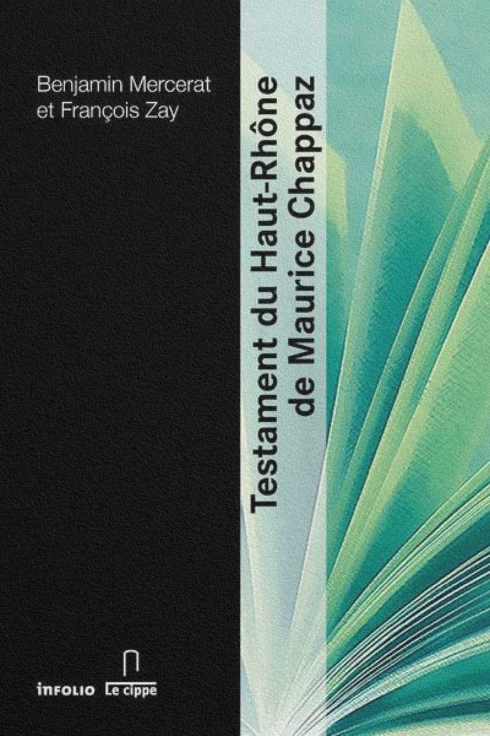 Couverture du livre Testament du Haut-Rhône de Maurice Chappaz par Benjamin Mercerat et François Zay