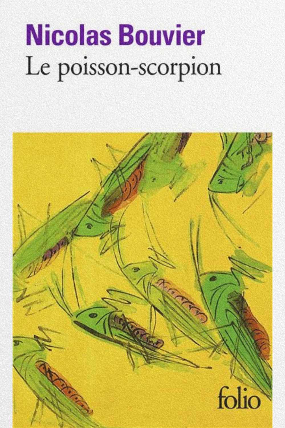 Couverture du livre Le poisson-scorpion de Nicolas Bouvier édition Folio