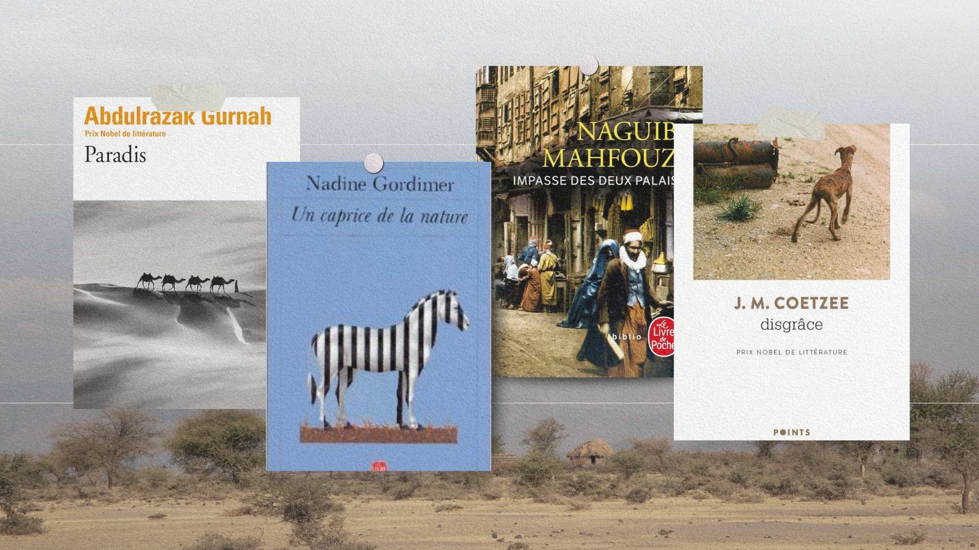 Romans d’Abdulrazak Gurnah, Nadine Gordimer, Naguib Mahfouz et J. M. Coetzee sur un paysage africain entre désert et savane