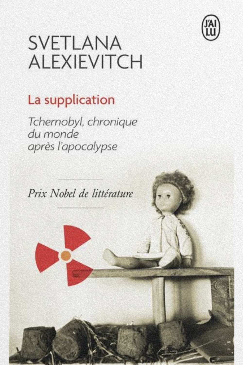 Couverture du livre La Supplication de Svetlana Alexievitch La Supplication de Svetlana Alexievitch, témoignages autour de Tchernobyl et mémoire soviétique