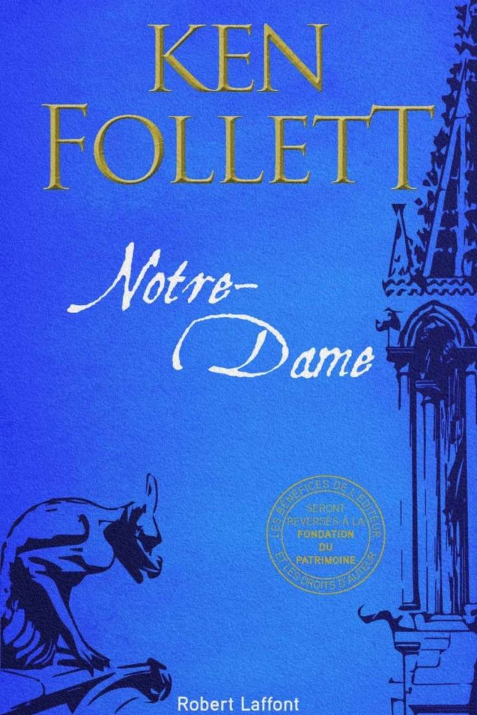 Couverture du livre Notre-Dame de Ken Follett, essai consacré à la cathédrale Notre-Dame de Paris et à l’histoire des cathédrales médiévales