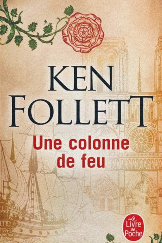 Couverture du roman Une colonne de feu de Ken Follett consacré aux guerres de religion en Europe