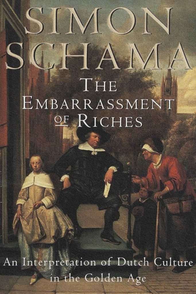 Couverture du livre The Embarrassment of Riches de Simon Schama, une référence sur la culture néerlandaise au Siècle d'or.
