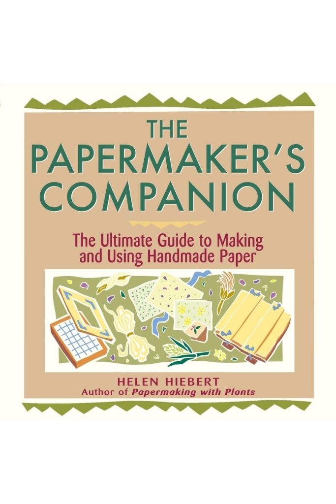 Couverture du livre The Papermaker's Companion de Helen Hiebert.