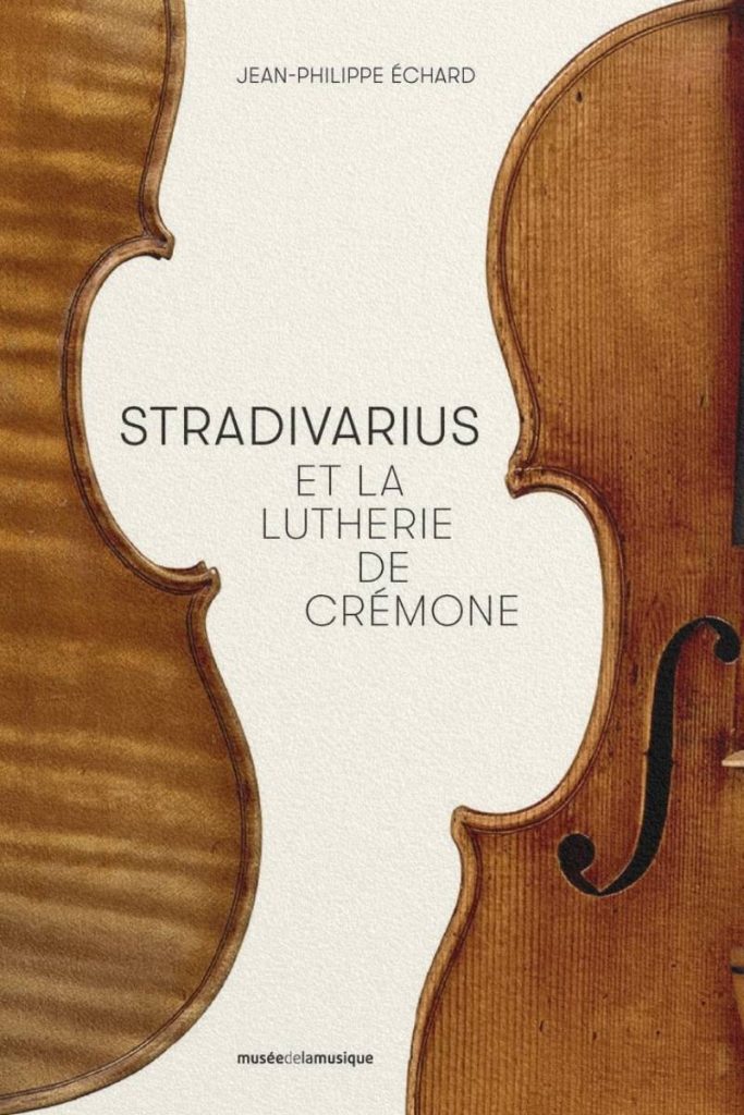 Couverture du livre Stradivarius et la lutherie de Crémone de Jean-Philippe Echard