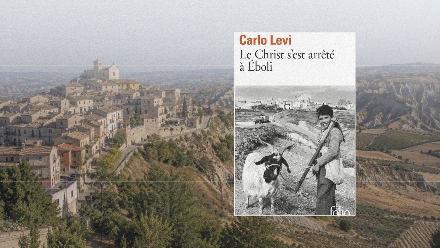 Aliano dans les paysages de calanchi de Basilicate, village appelé Gagliano dans Le Christ s’est arrêté à Eboli de Carlo Levi.