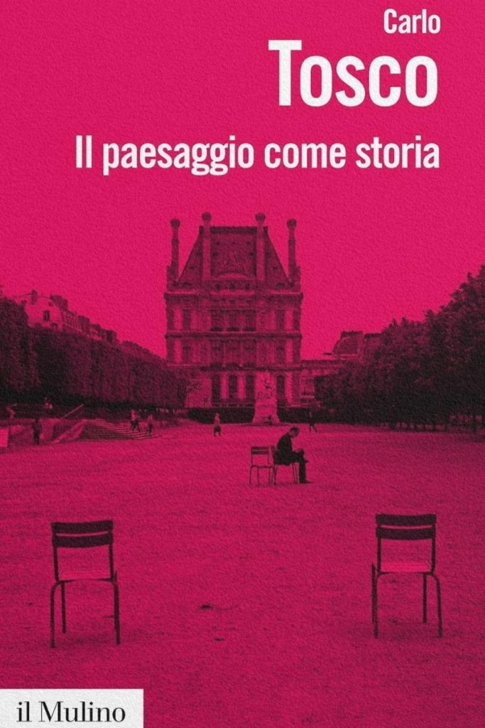 Couverture du livre Il paesaggio come storia de Carlo Tosco