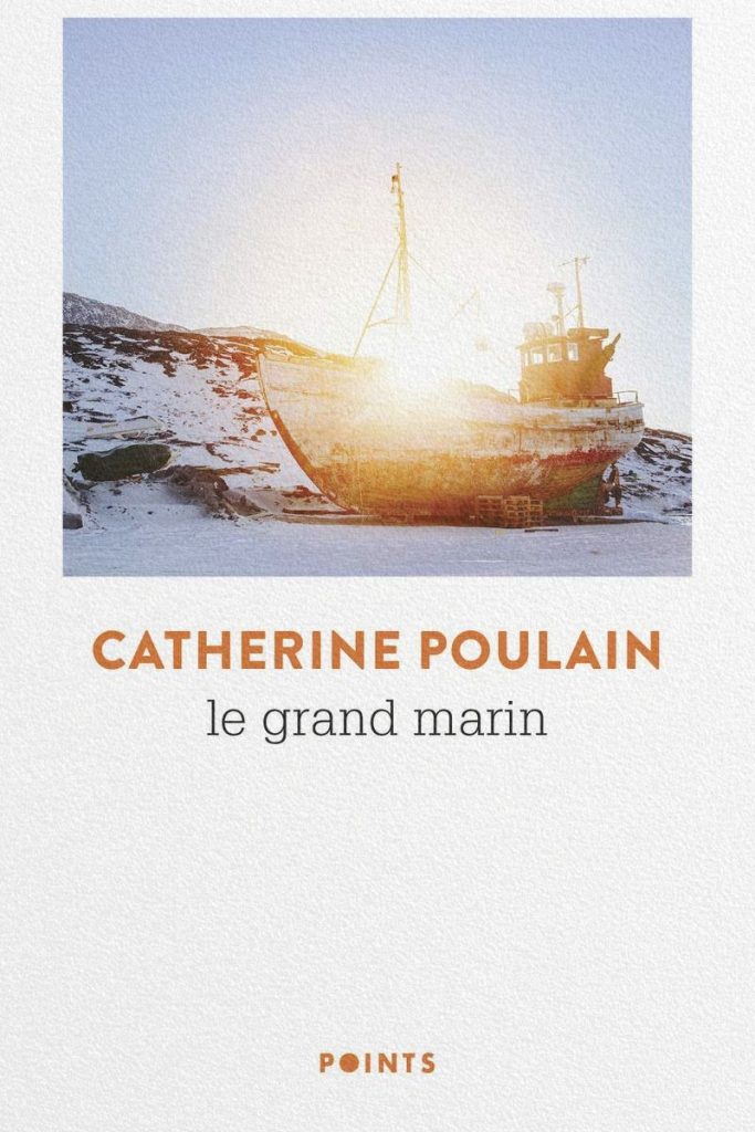 Couverture du livre Le Grand Marin de Catherine Poulain.
