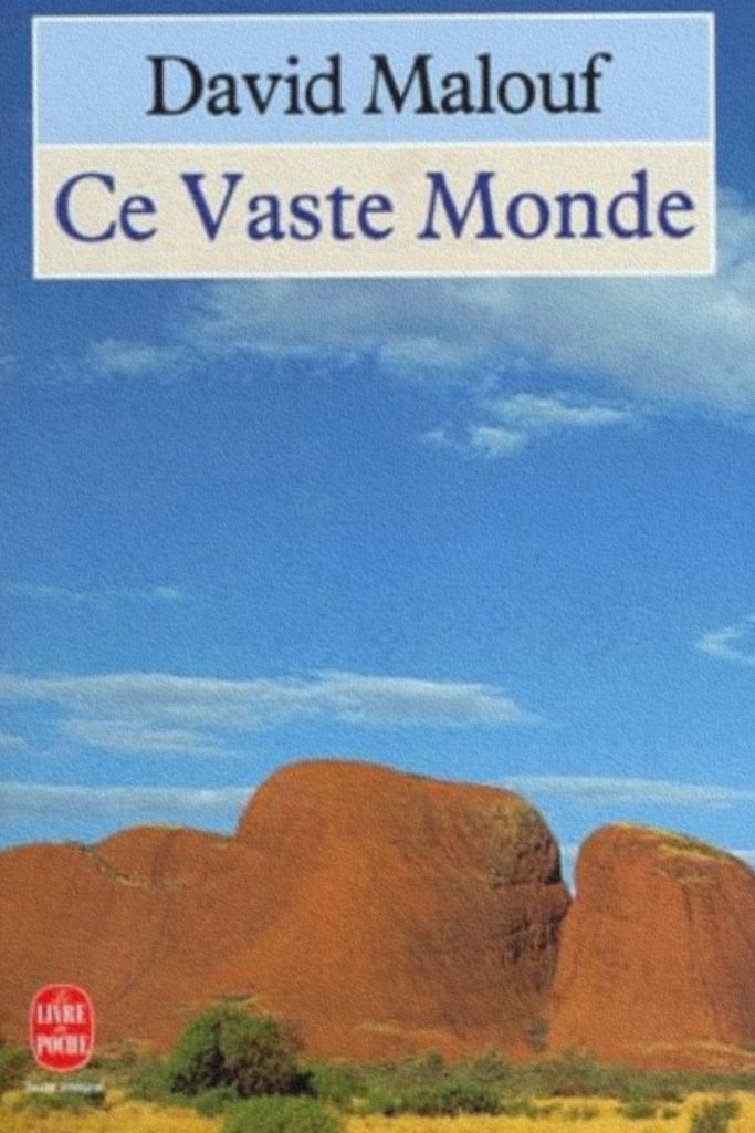 Couverture du roman Ce vaste monde de David Malouf.