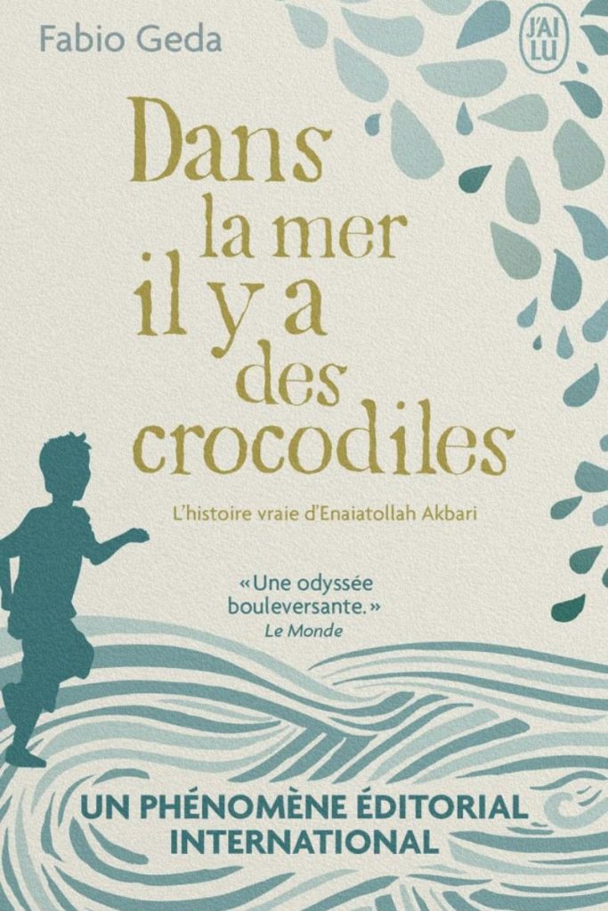 Couverture du livre Dans la mer il y a des crocodiles de Fabio Geda, récit de l’histoire vraie d’Enaiatollah Akbari.