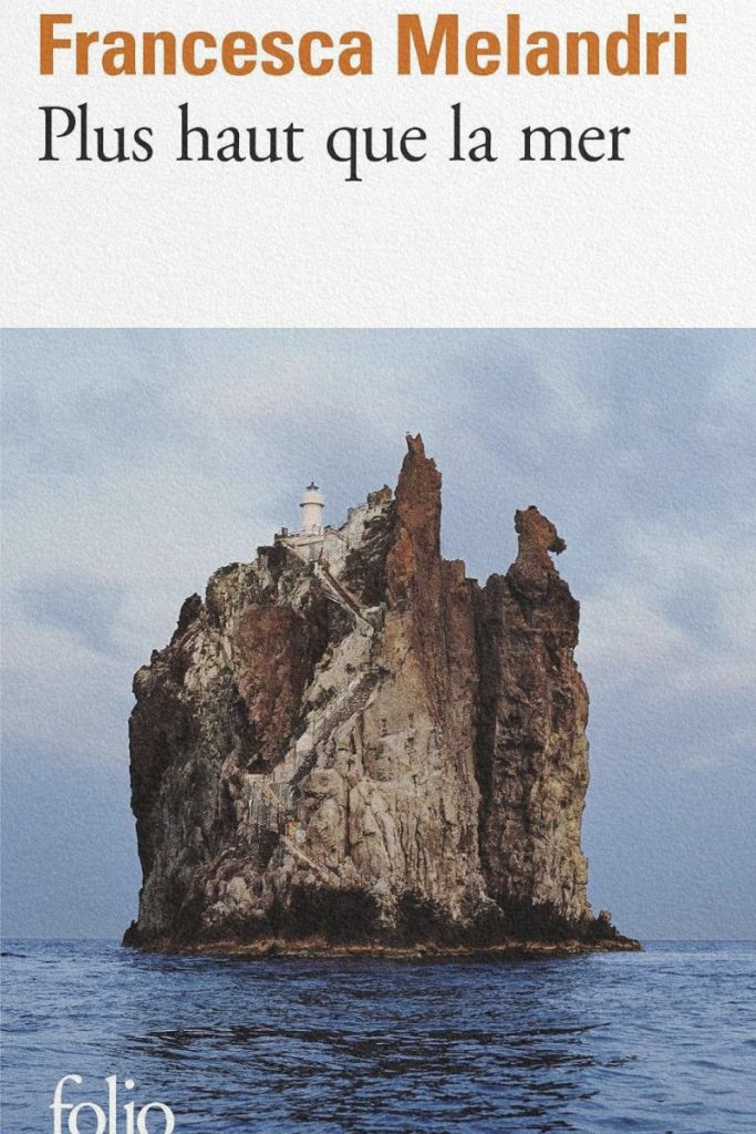 Couverture du livre Plus haut que la mer de Francesca Melandri.