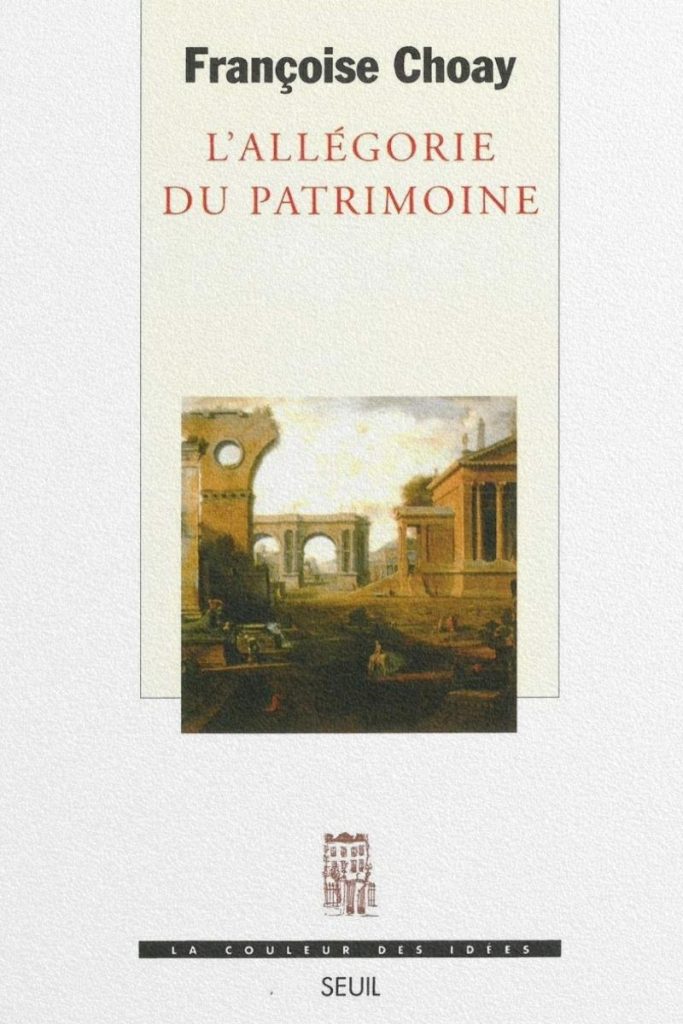 Couverture du livre L'Allégorie du patrimoine de Françoise Choay