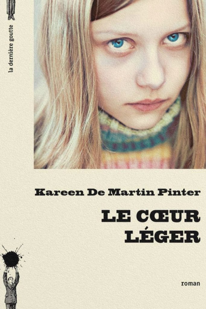 Couverture du livre Le cœur léger de Kareen De Martin Pinter.