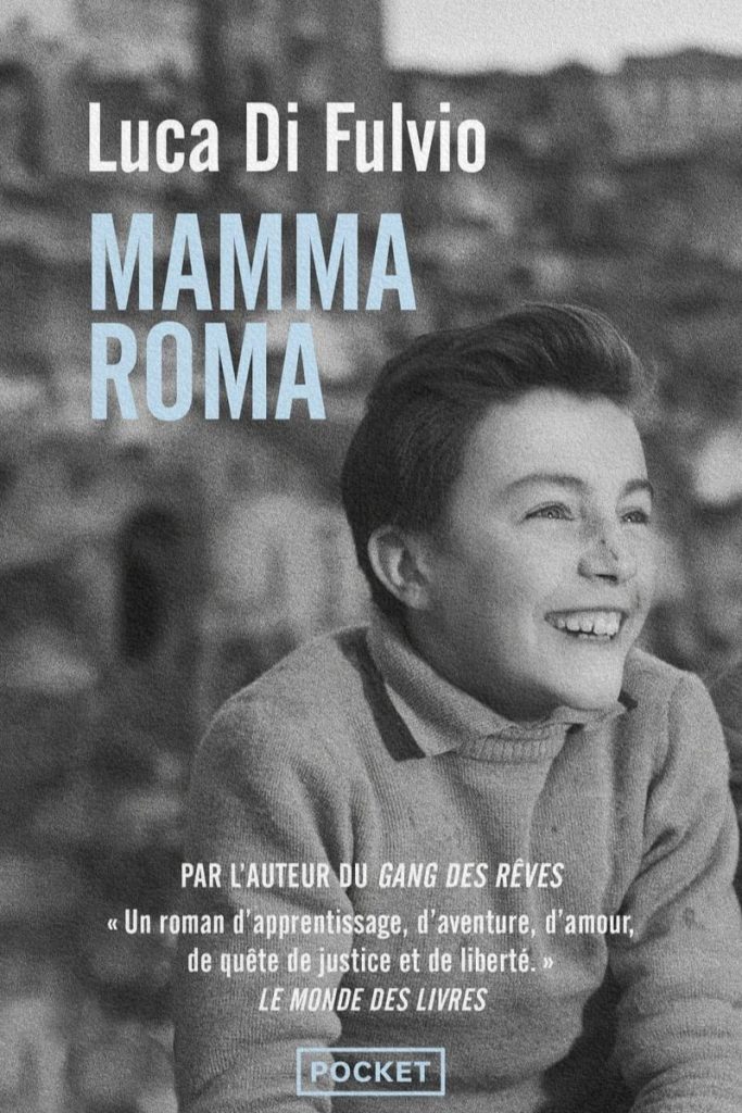 Couverture du livre Mamma Roma de Luca Di Fulvio.