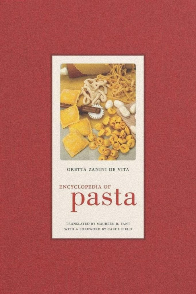 Encyclopedia of Pasta de Oretta Zanini De Vita