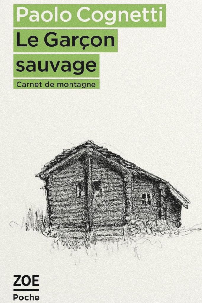 Couverture du livre Le Garçon sauvage de Paolo Cognetti.