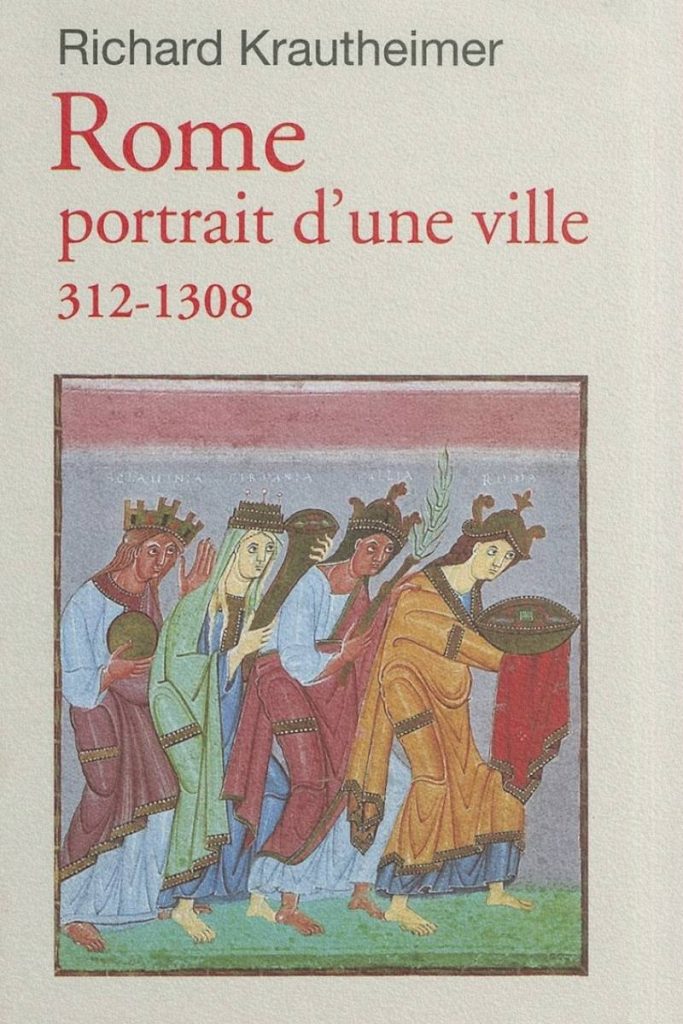 Couverture du livre Rome, portrait d'une ville (312-1308) de Richard Krautheimer