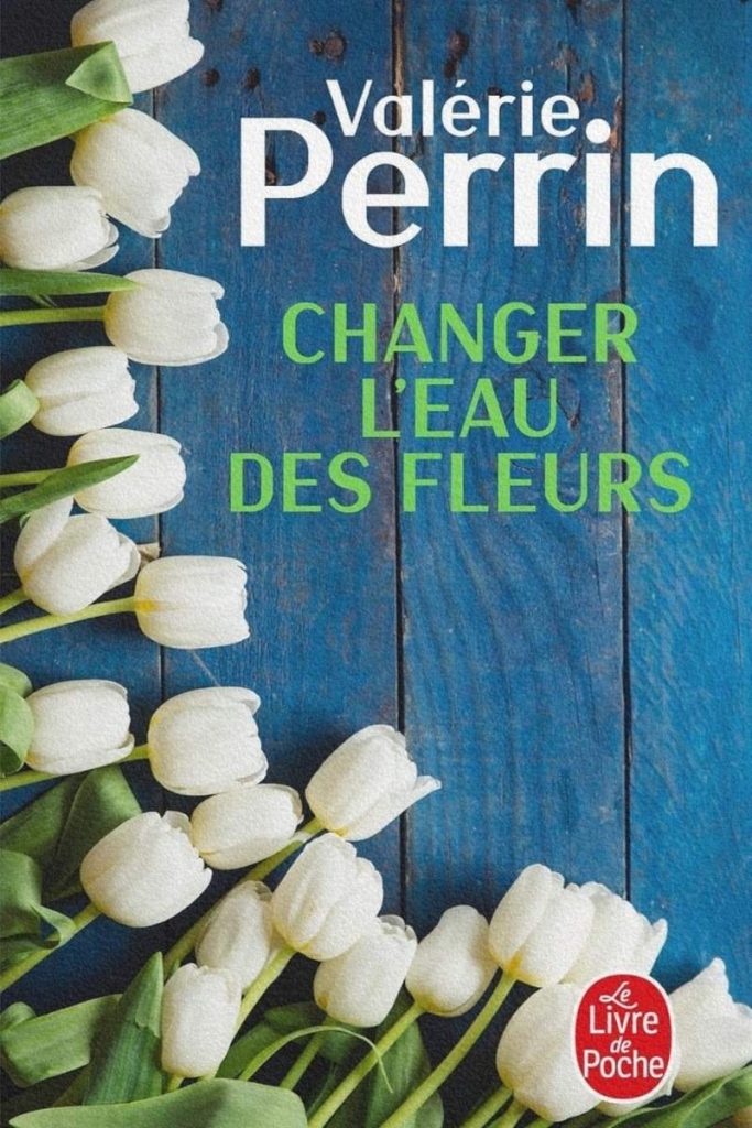 Couverture du livre Changer l’eau des fleurs de Valérie Perrin.