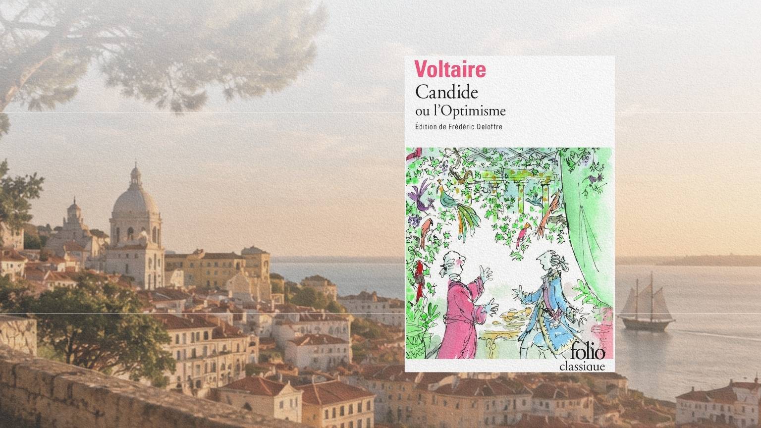 Vue sur Lisbonne, ses toits et le Tage, évocation d’une étape majeure du voyage de Candide.