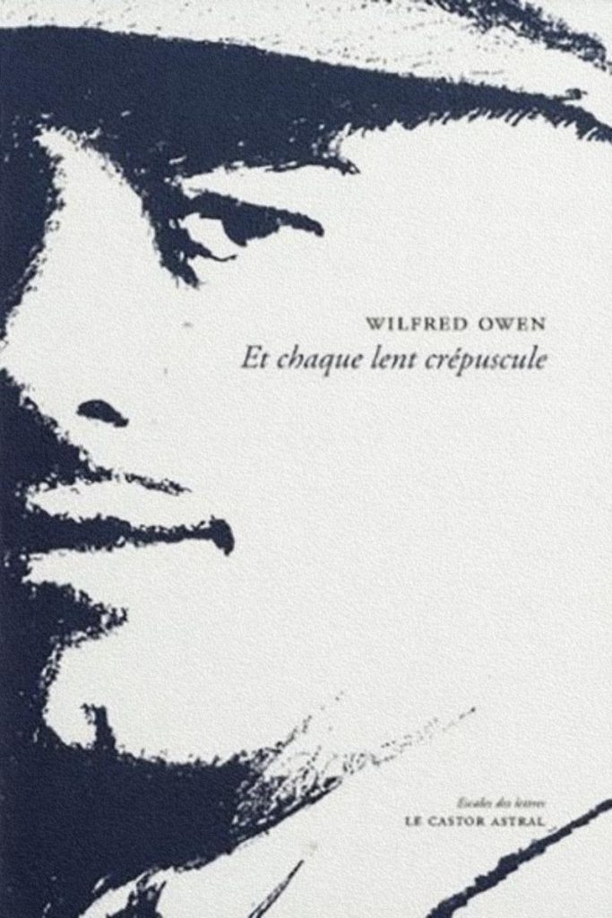 Couverture du recueil Et chaque lent crépuscule de Wilfred Owen.